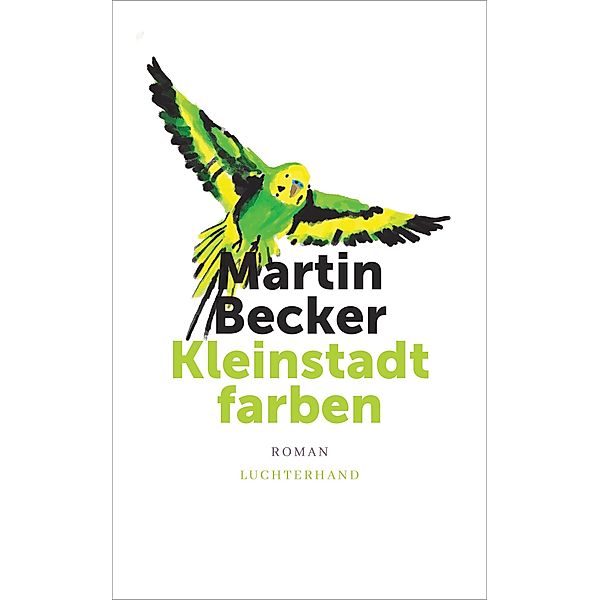 Kleinstadtfarben, Martin Becker