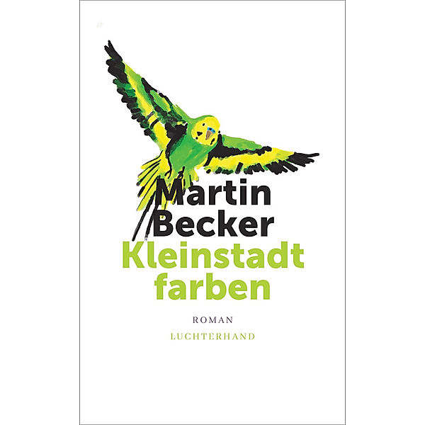 Kleinstadtfarben, Martin Becker