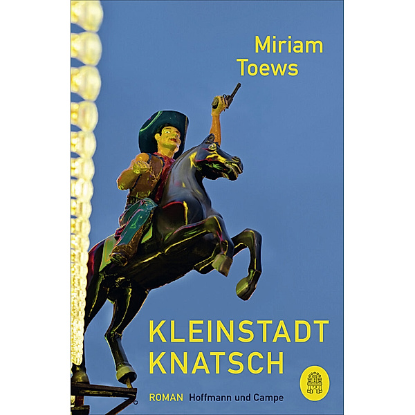 Kleinstadtknatsch, Miriam Toews