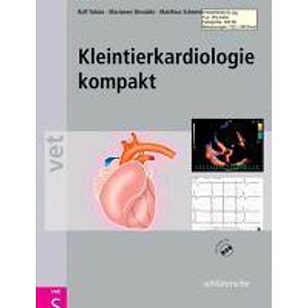 Kleintierkardiologie kompakt, Ralf Tobias, Marianne Skrodzki, Matthias Schneider