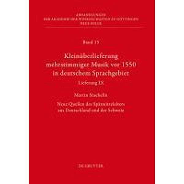 Kleinüberlieferung mehrstimmiger Musik vor 1550 in deutschem Sprachgebiet, Lieferung IX / Abhandlungen der Akademie der Wissenschaften zu Göttingen. Neue Folge Bd.15, Martin Staehelin