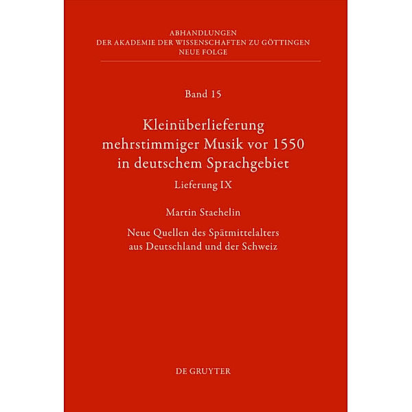 Kleinüberlieferung mehrstimmiger Musik vor 1550 in deutschem Sprachgebiet, Lieferung IX, Martin Staehelin