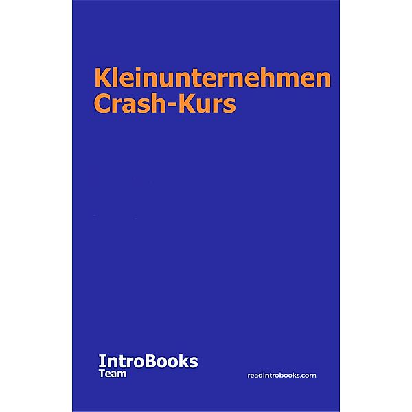 Kleinunternehmen Crash-Kurs, IntroBooks Team