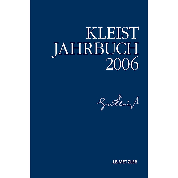 Kleist-Jahrbuch 2006, Kenneth A. Loparo, Heinrich-von-Kleist-Gesellschaft, Heinrich-von-Kleist-Gesellschaft und des Kleist-Museums