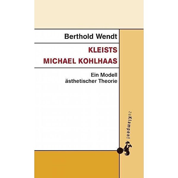 Kleists Michael Kohlhaas, Berthold Wendt