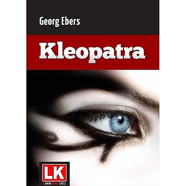 Kleopatra, Georg Ebers