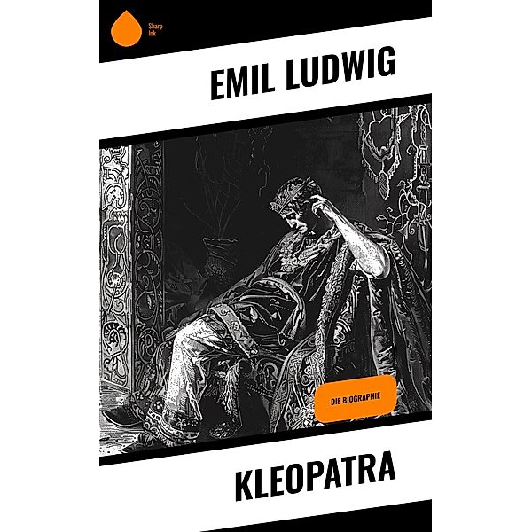 Kleopatra, Emil Ludwig