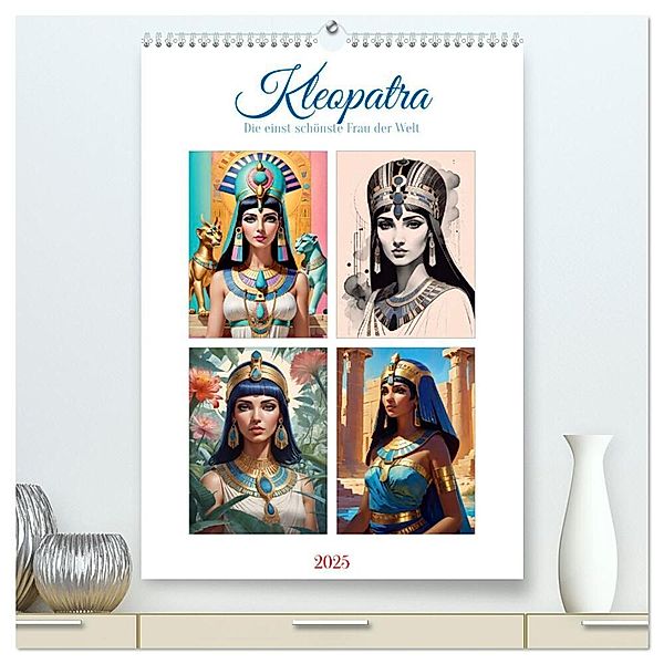 Kleopatra (hochwertiger Premium Wandkalender 2025 DIN A2 hoch), Kunstdruck in Hochglanz, Calvendo, Steffani Lehmann