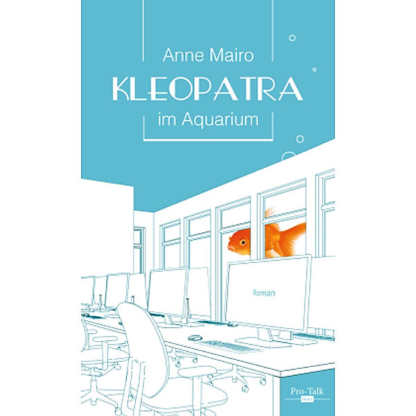 Kleopatra im Aquarium, Anne Mairo