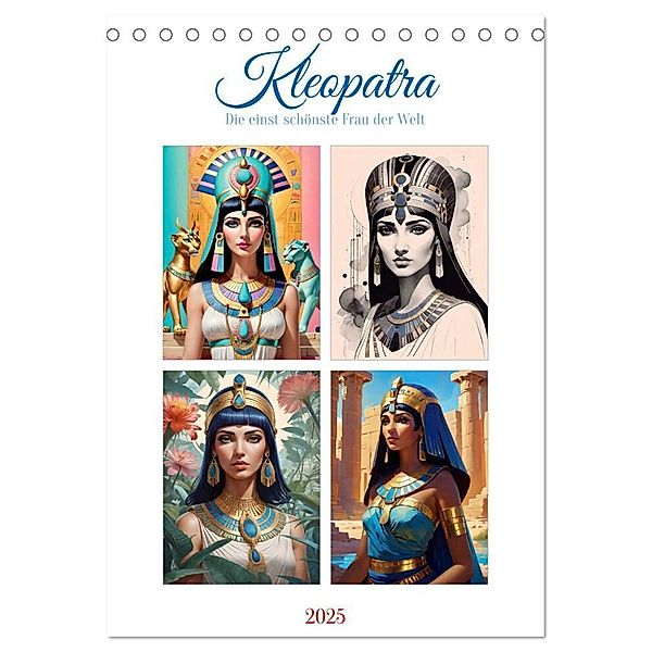 Kleopatra (Tischkalender 2025 DIN A5 hoch), CALVENDO Monatskalender, Calvendo, Steffani Lehmann
