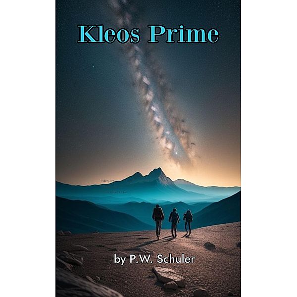 Kleos Prime, P. W. Schuler