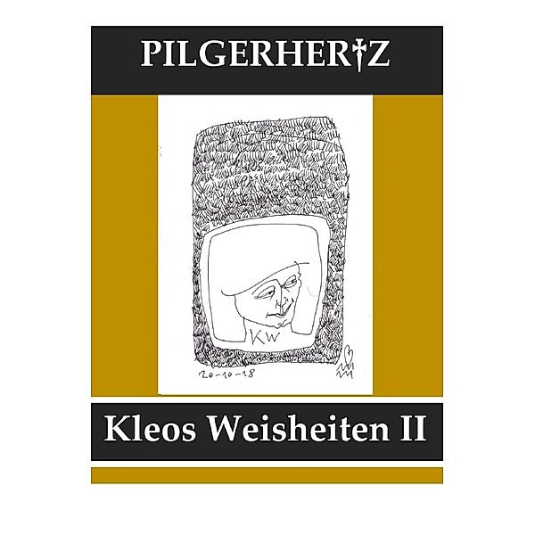 Kleos Weisheiten / Kleos Weisheiten II, XY Pilgerhertz
