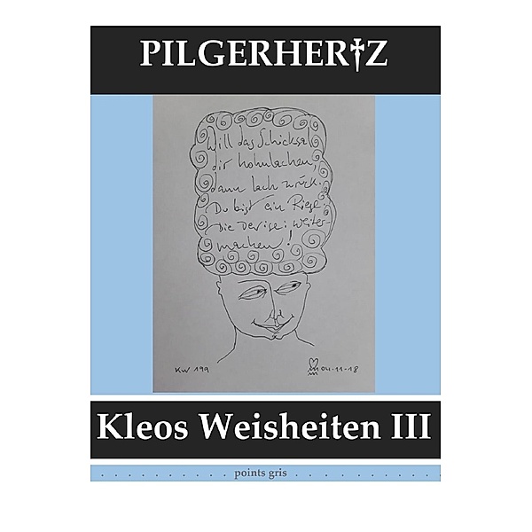 Kleos Weisheiten / Kleos Weisheiten III - points gris, XY Pilgerhertz