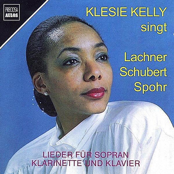 Klesie Kelly Singt Lachner - Schubert - Spohr, Klesie Kelly, Franz Klein, Werner Kämmerling
