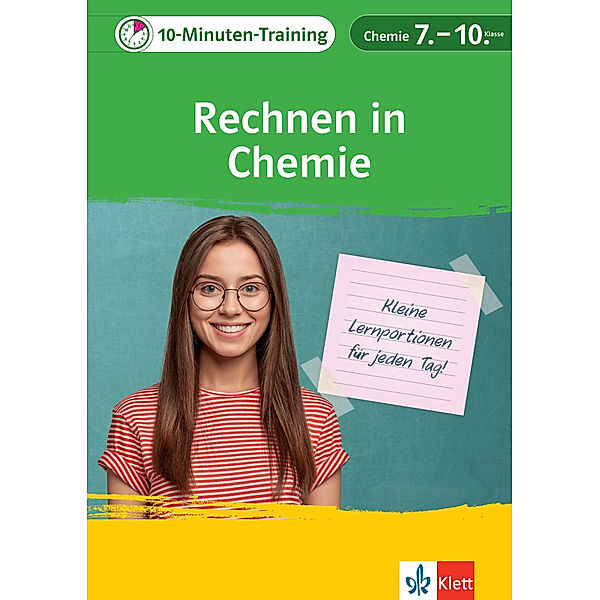 Klett 10-Minuten-Training Chemie Rechnen in Chemie 7.-10. Klasse