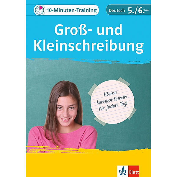 Klett 10-Minuten-Training Deutsch Groß- und Kleinschreibung 5./6. Klasse