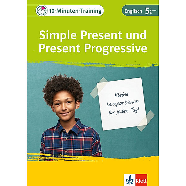 Klett 10-Minuten-Training Englisch Simple Present und Present Progressive 5. Klasse