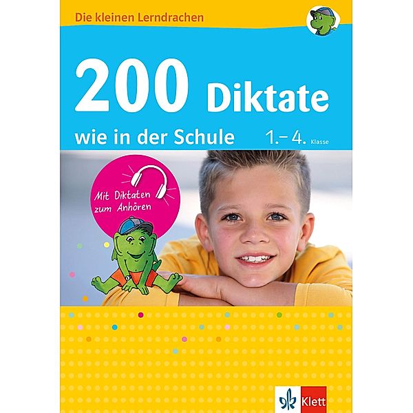 Klett 200 Diktate wie in der Schule / Klett 200, Ursula Lassert, Beate Döring, Anke Kaufmann, Jutta von der Lühe, Hannelore Maier, Elfriede Schulz, Ingrid Steber, Karl-Wolfgang Walther, Anna E. Weichert