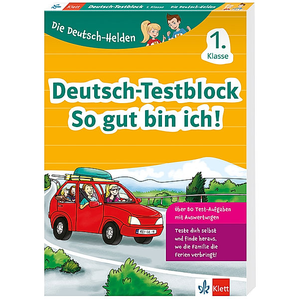 Klett Die Deutsch-Helden: Deutsch-Testblock So gut bin ich! 1. Klasse