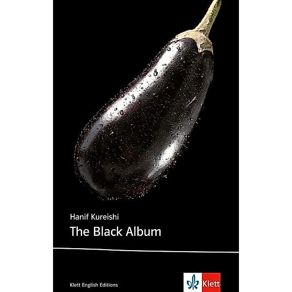 Klett English Editions / The Black Album, Hanif Kureishi