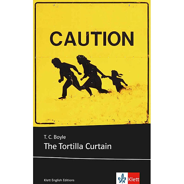 Klett English Editions / The Tortilla Curtain, T. C. Boyle