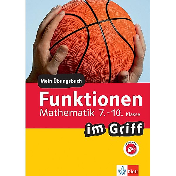 Klett Funktionen im Griff Mathematik 7.-10. Klasse / Im Griff, Heike Homrighausen