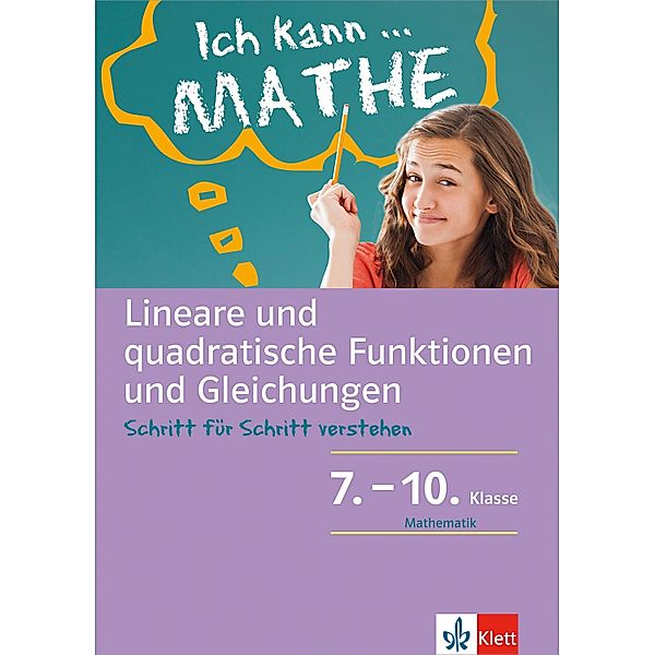 Klett Ich kann.. Mathe -  Lineare und quadratische Funktionen und Gleichungen 7-10 / Ich kann..., Heike Homrighausen