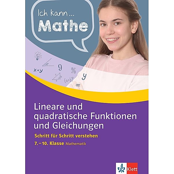 Klett Ich kann.. Mathe -  Lineare und quadratische Funktionen und Gleichungen 7-10 / Ich kann..., Heike Homrighausen