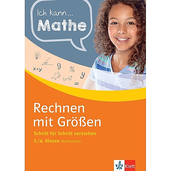 Klett Ich kann... Mathe - Rechnen mit Größen 5./6. Klasse / Ich kann..., Heike Homrighausen