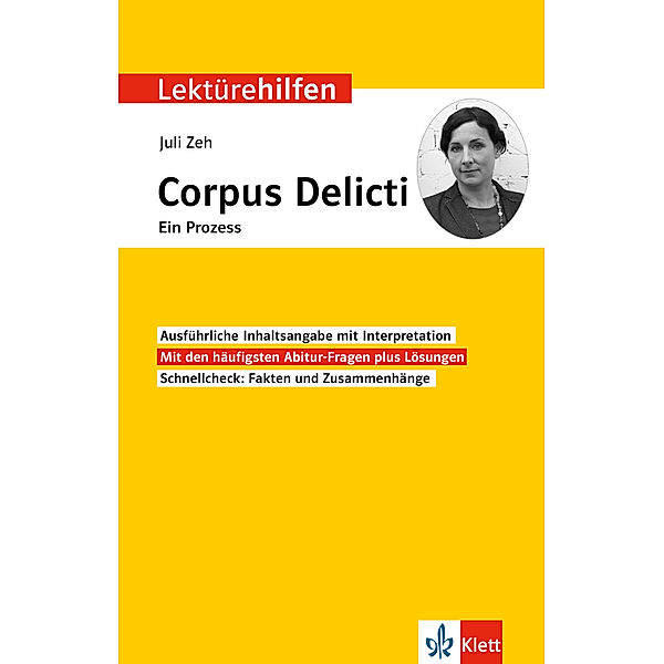 Klett Lektürehilfen Juli Zeh, Corpus Delicti. Ein Prozess