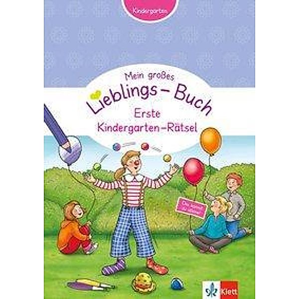 Klett Mein großes Lieblings-Buch - Erste Kindergarten-Rätsel