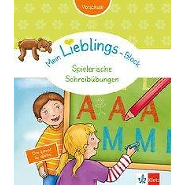 Klett Mein Lieblings-Block - Spielerische Schreibübungen
