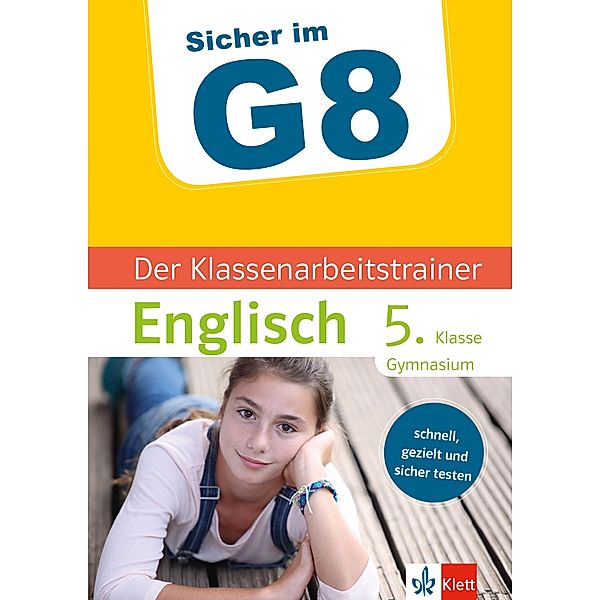 Klett Sicher im G8 Der Klassenarbeitstrainer Englisch 5. Klasse / Sicher im G8, Harald Kotlarz, Mary Ratcliffe