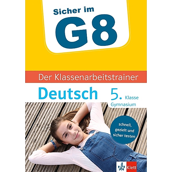 Klett Sicher im G8 Der Klassenarbeitstrainer Deutsch 5. Klasse / Sicher im G8, Wolf Dieter Hellberg, Wolfgang Megow