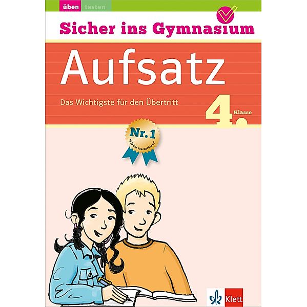 Klett Sicher ins Gymnasium Aufsatz 4. Klasse / Sicher ins Gymnasium, Ursula Lassert