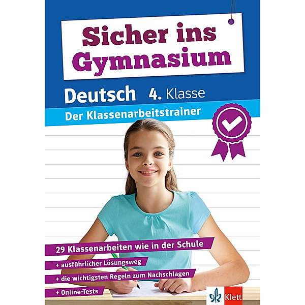 Klett Sicher ins Gymnasium: Klassenarbeitstrainer für den Übertritt Deutsch 4. Klasse