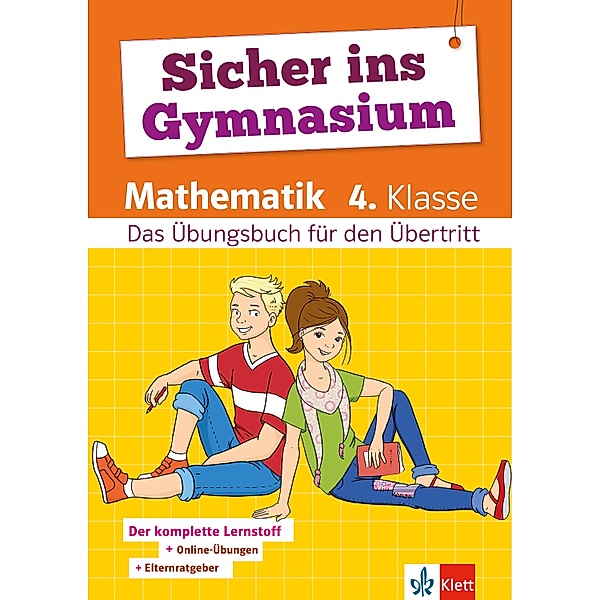 Klett Sicher ins Gymnasium Mathematik 4. Klasse / Sicher ins Gymnasium