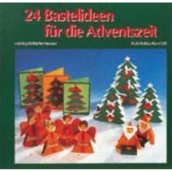 Klettenheimer, I: 24 Bastelideen/Advent, Ingrid Klettenheimer