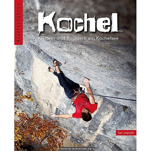 Kletter- und Boulderführer Kochel, Toni Lamprecht