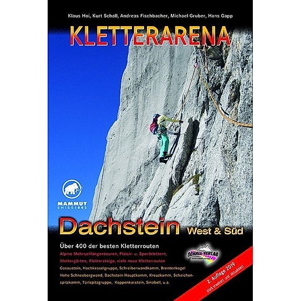 KLETTERARENA DACHSTEIN West & Süd, Klaus Hoi, Kurt Schall, Andreas Fischbacher, Michael Gruber, Hans Gapp