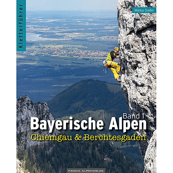 Kletterführer Bayerische Alpen Band 1, Markus Stadler