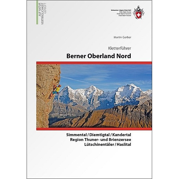 Kletterführer / Berner Oberland Nord, Martin Gerber