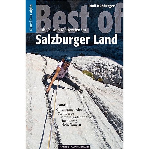 Kletterführer Best of Salzburger Land.Bd.1, Rudolf Kühberger