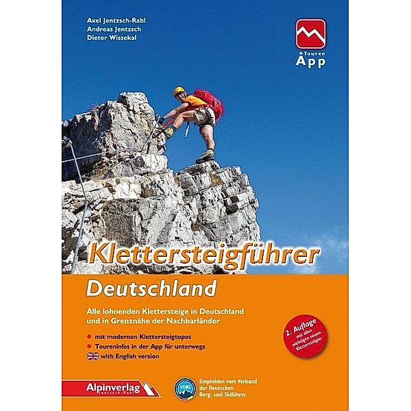 Klettersteigführer Deutschland, Axel Jentzsch-Rabl, Andreas Jentzsch, Dieter Wissekal