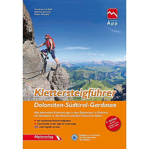 Klettersteigführer Dolomiten, Südtirol, Gardasee, Axel Jentzsch-Rabl, Andreas Jentzsch, Dieter Wissekal