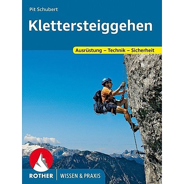 Klettersteiggehen, Pit Schubert