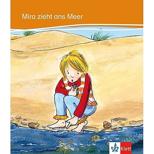 Kletts bunte Lesewelt: Geschichten / Mira zieht ans Meer, Heike Baake