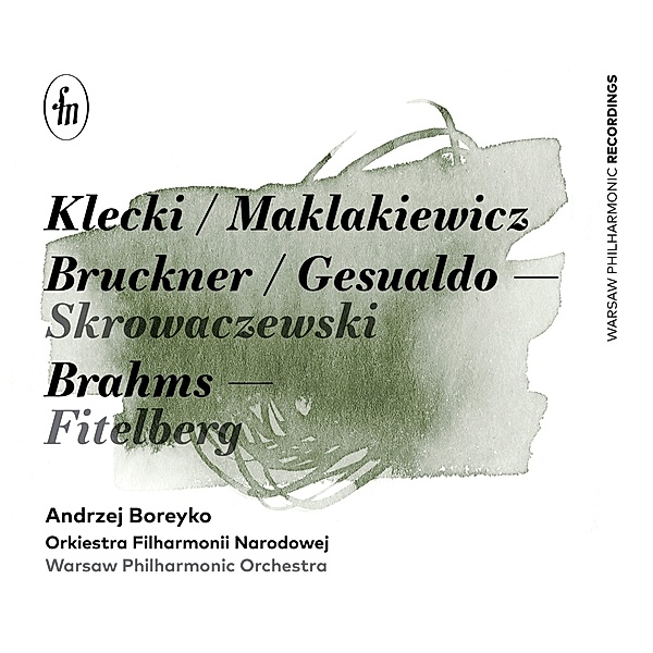 Kletzki/Maklakiewicz/Bruckner/Gesualdo/+, Pasiecznik, Boreyko, Warsaw Philharmonic Orchestra