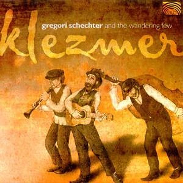 Klezmer, Gregory & The Wandering Few Schechter