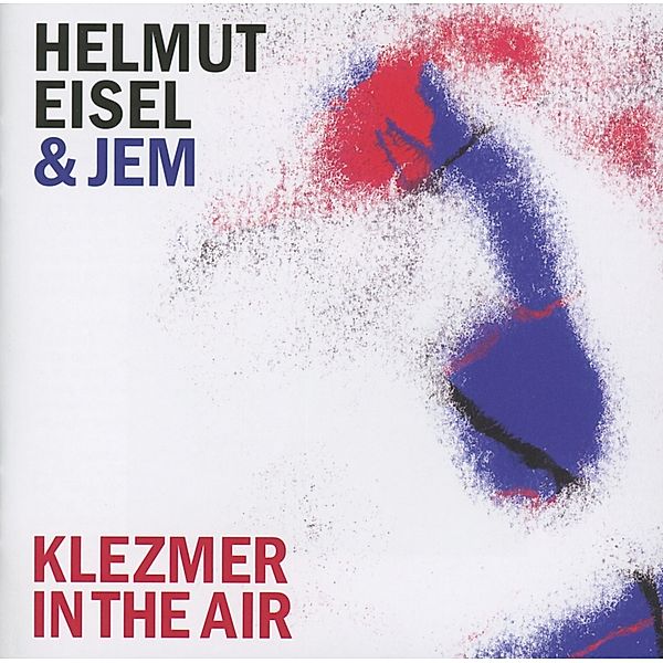 Klezmer In The Air, Helmut Eisel, Jem